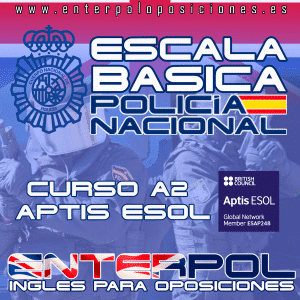Curso de Inglés para la obtención del certificado Aptis ESOL A2 para Policía Nacional